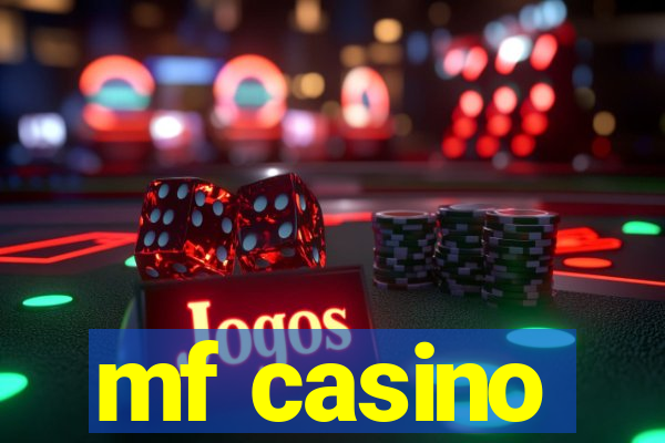 mf casino